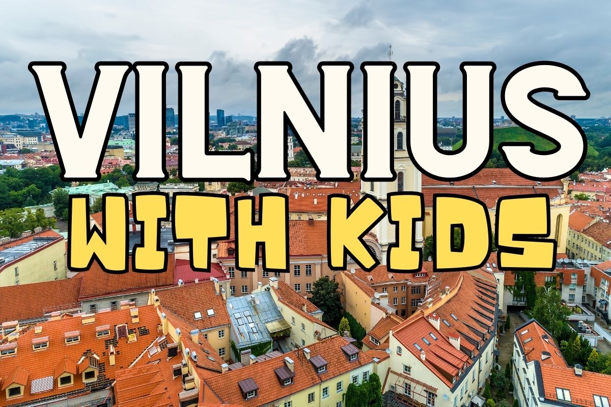 Vilnius with Kids