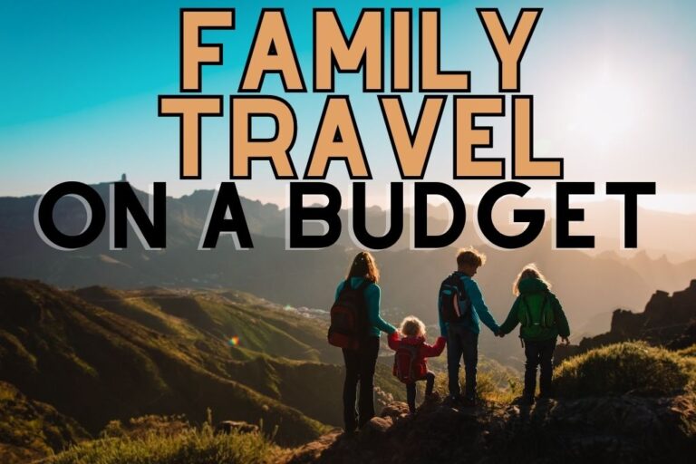 Family Travel on a Budget: Tips and Tricks (2025)