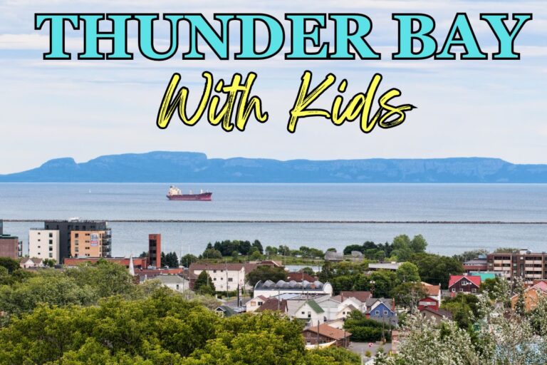 18 Things to Do in Thunder Bay with Kids: From An Expert (2025)