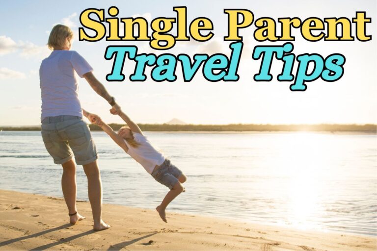 Single Parent Travel Tips for 2025