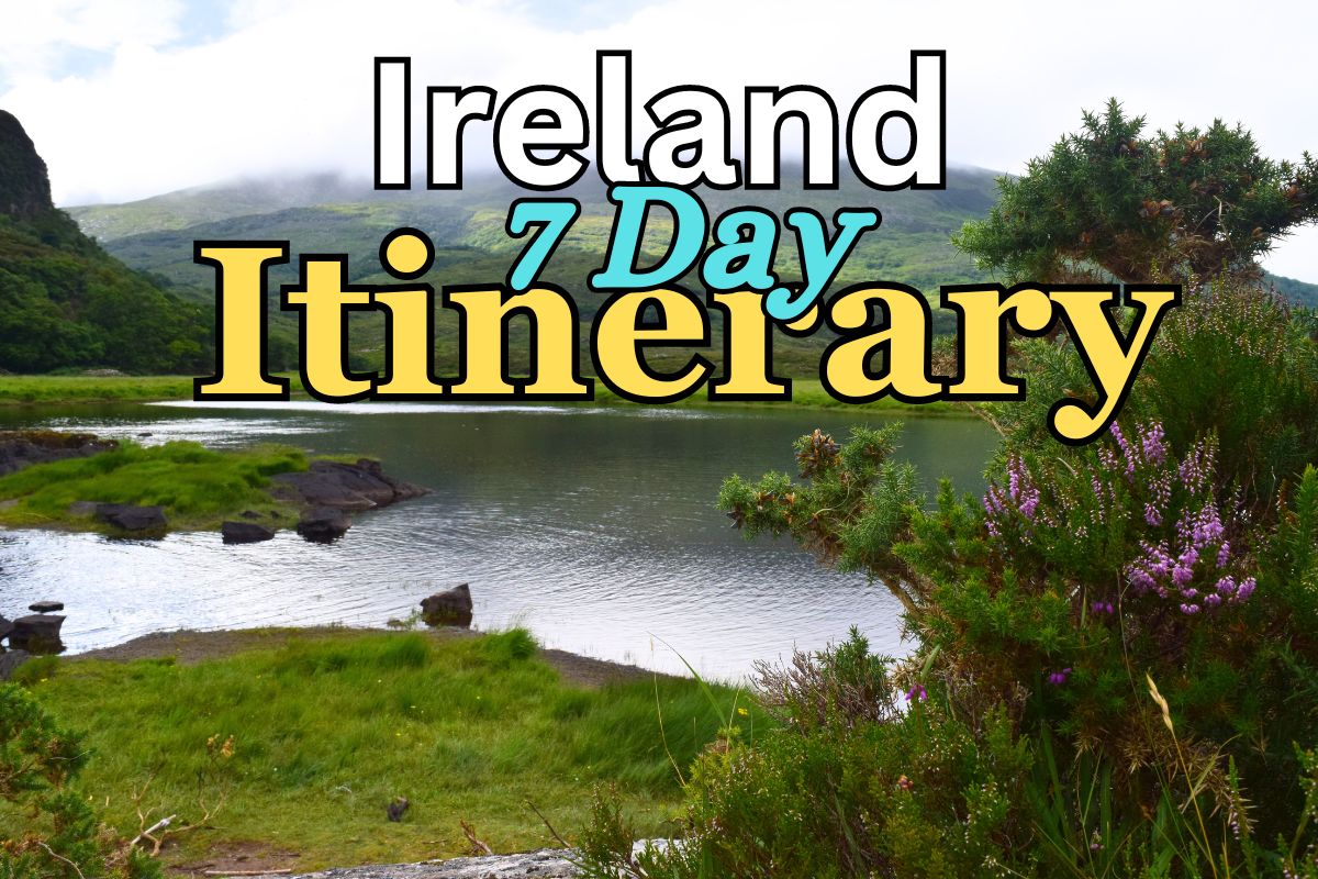 ireland itinerary 7 days
