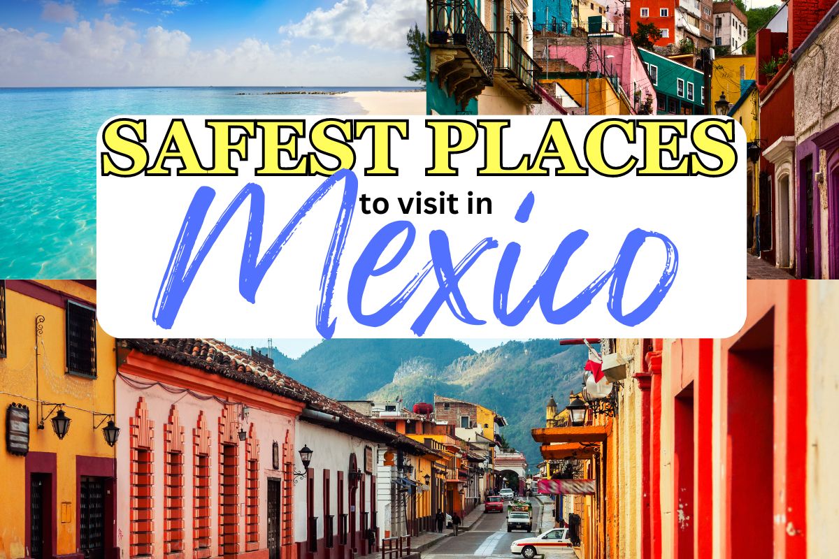 safest places to visit in mexico