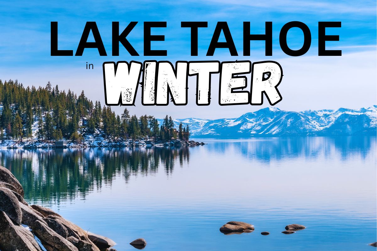 Lake Tahoe in Winter