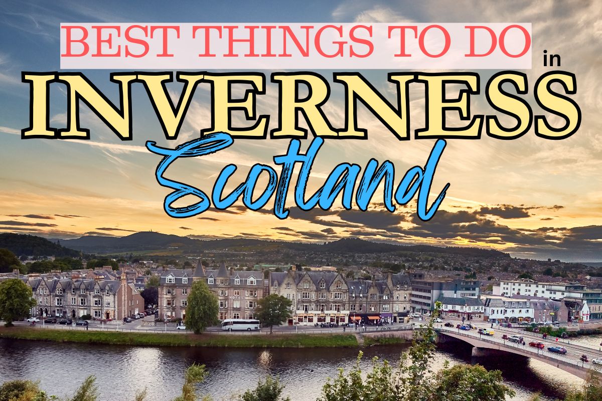 things to do in inverness scotland