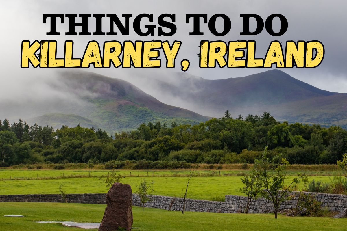 Things to Do in Killarney, Ireland